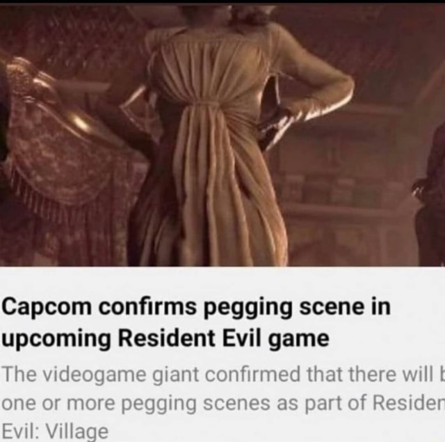 Capcom Confirms Pegging Scene In Upcoming Resident Evil Game The