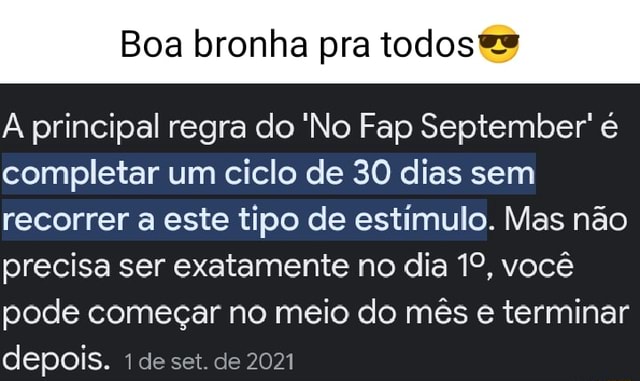 Boa bronha pra todos principal regra do No Fap September é completar