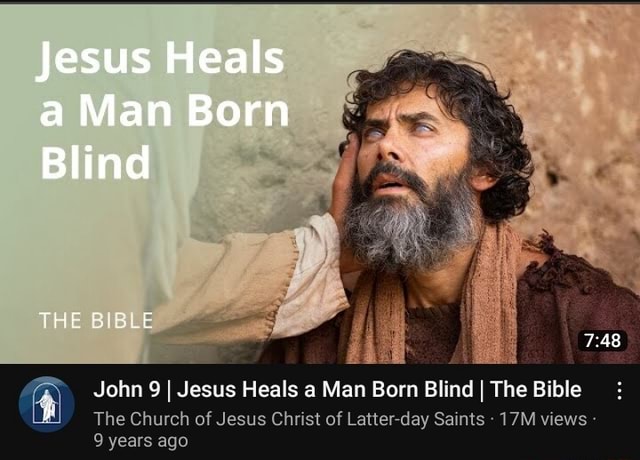 Jesus Heals Man Born Blind THE BBLE John 9 I Jesus Heals A Man Born