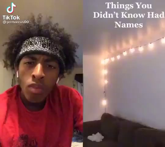 Tiktok Things You Didn T Know Had Names Ifunny