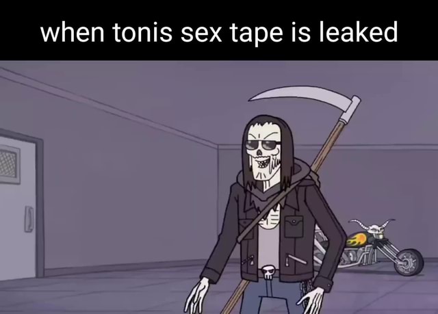 When Tonis Sex Tape Is Leaked Ifunny