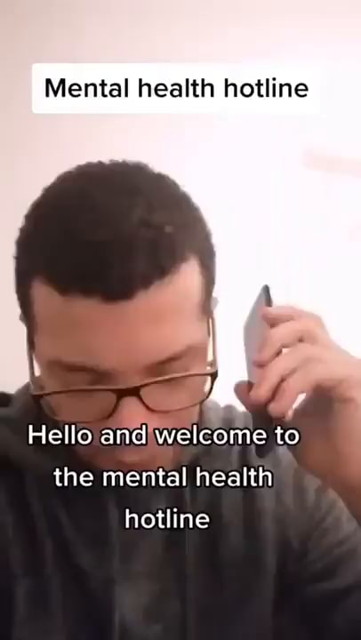 Mental Health Hotline Hello And Weicome To The Mental Health Hotline