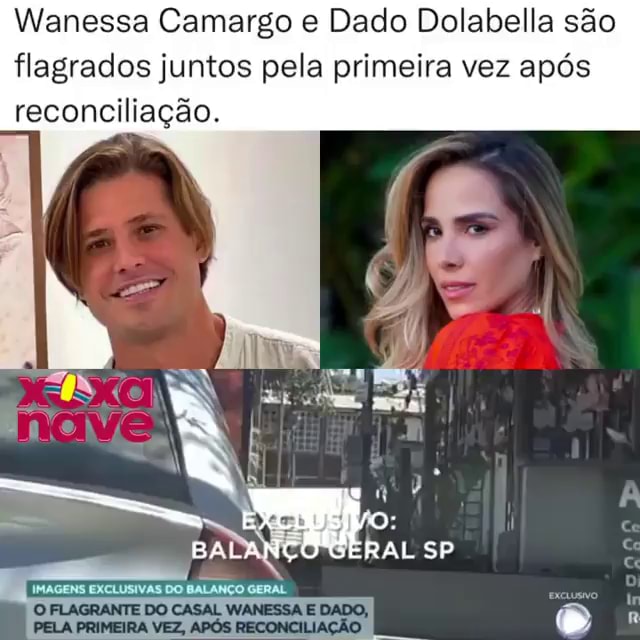 Wanessa Camargo E Dado Dolabella S O Flagrados Juntos Pela Primeira Vez