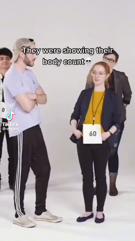 They Were Showing Their Body Count TikTok Qwypus IFunny