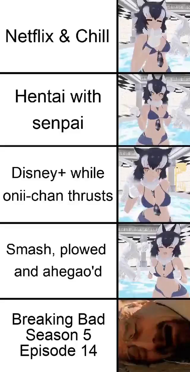 Netflix Chill Hentai With Senpai Disney While Onii Chan Thrusts Smash Plowed And Ahegao D