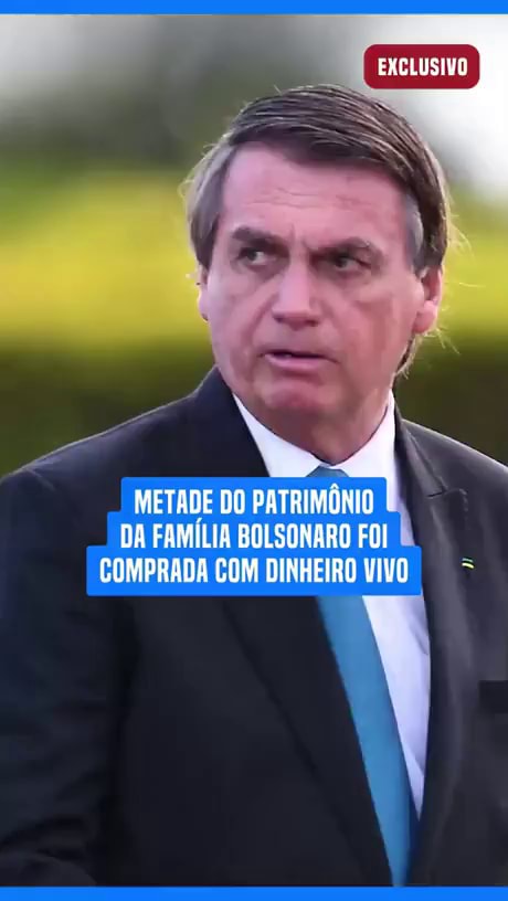 EXCLUSIVO METADE DO PATRIMÔNIO DA FAMÍLIA BOLSONARO FOI COMPRADA