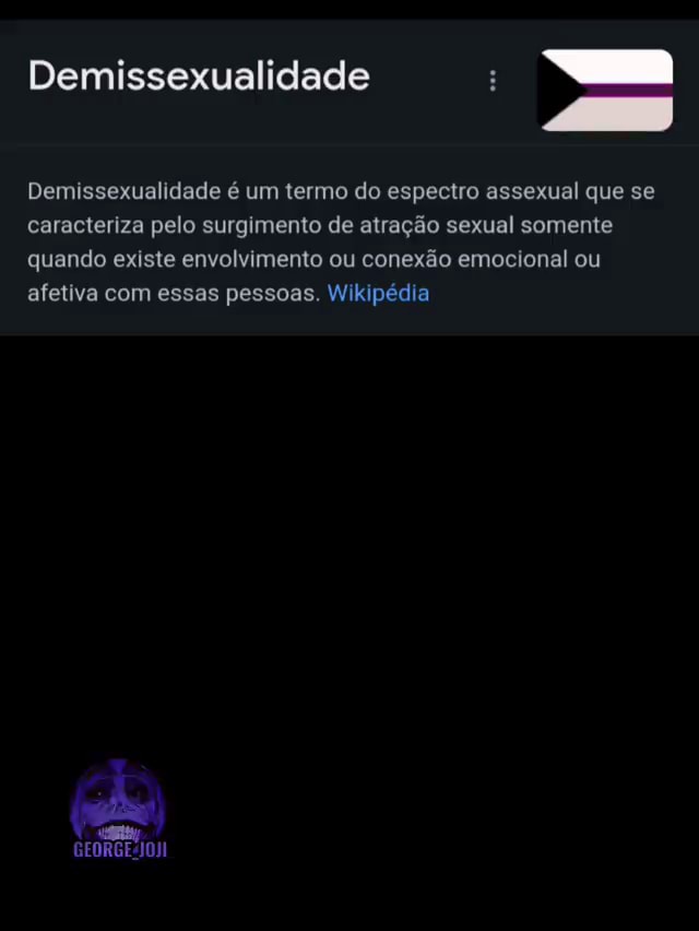 Demissexualidade Um Demissexualidade é Um Termo Do Espectro Assexual Que Se Caracteriza Pelo 2653