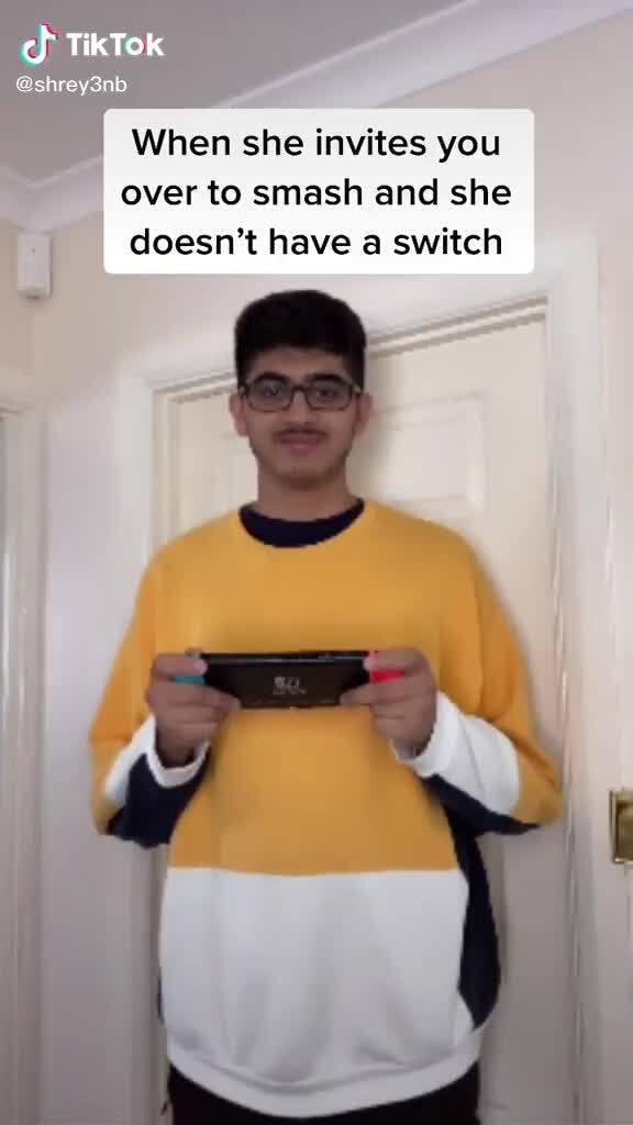 Tiktok When She Invites You Over To Smash And She Doesn T Have A Switch