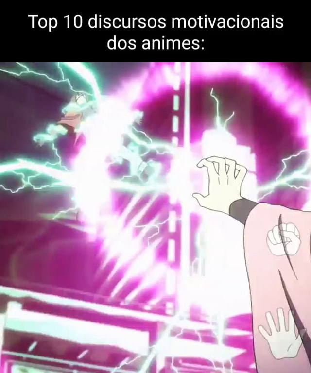 Top Discursos Motivacionais Dos Animes Vi