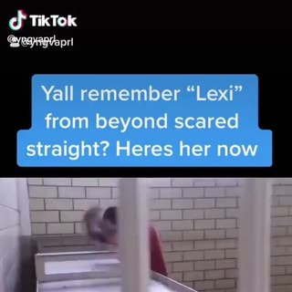Lexi beyond scared straight