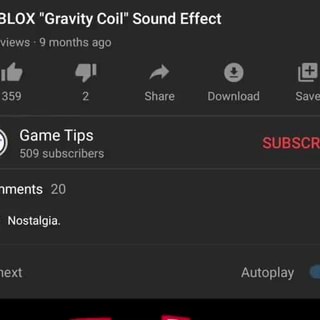 Roblox Gravity Coil Sound Effect V Views 9 Months Ago 1 Gl A E 359 Share Download Save Game Tips Subscribe 509 Subscribers Comments 20 Nostalgia Up Next Autoplay - how to make sound effects in roblox studio