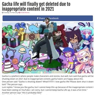 Lesgooooooo Gacha Life Will Finally Get Deleted Due To Inappropriate Content In 21 Share Sacebook Gacha Is A Platform Where People Make Characters And Stories But Well Luni Said That Gacha