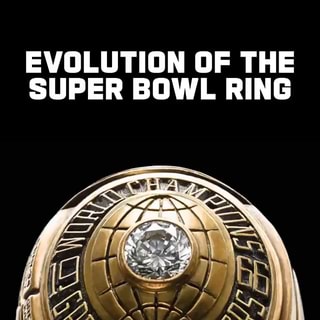 The Evolution of the Super Bowl Rings