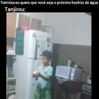 Tomioka: Tanjiro eu quero q vc se torne o próximo hashira da água Tanjiro:  - iFunny Brazil