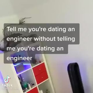 Meme engineer dating an 10 Best