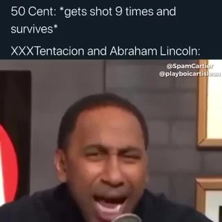 50 Cent Gets Shot 9 Times And Survives Xxxtentacion And Abraham Lincoln Wile