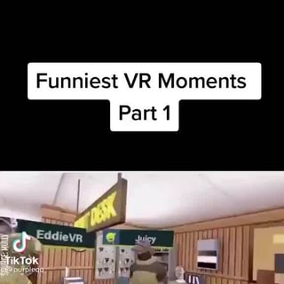 Funniest vr moments online of 2021