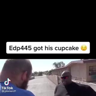 edp445 got his cupcake｜Búsqueda de TikTok