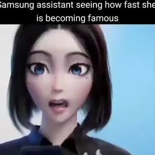 Samsung Assistant Seeing How Fast She Is Becoming Famous