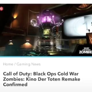 Zombie Home Gaming News Call Of Duty Black Ops Cold War Zombies Kine Der Toten Remake Confirmed Ifunny