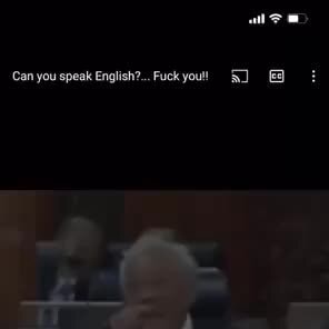 Can You Speak English Fuck You Dab