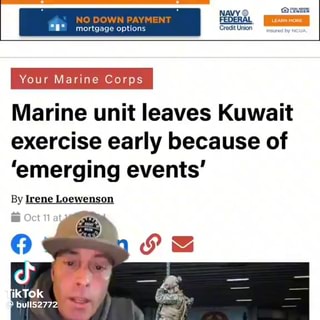 NO DOWN PAYMENT Union mortgage options Your Marine Corps Marine unit leaves  Kuwait exercise early because of 'emerging events' By ikTOk Marine Sgt.  Hayden.Fennett, a rife squad leader with Battalion NOV 10-12