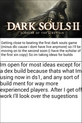 Getting Close To Beating The ﬁrst Dark Souls Game Minus Dlc