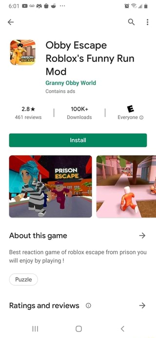 Obby Escape Roblox S Funny Run Mod Granny Obby World Contains Ads 2 8 I 100k I 461 Reviews Downloads Everyone Prison Escape About This Game Best Reaction Game Of Roblox Escape From - roblox good game ads