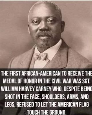 THE FIRST AFRICAN-AMERICAN TO RECEIVE THE MEDAL OF HONOR IN THE CIVIL