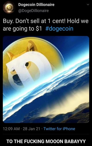 going to$1#dogecoin am 28 jan 21 twitter for iphone to the