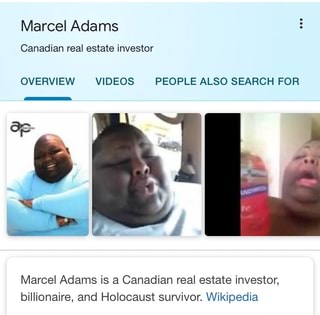 Marcel Adams is a Canadian real estate investor, billionaire, and