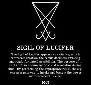 SIGIL OF LUCIFER The Sigil of Lucifer appears as a chalice, which ...