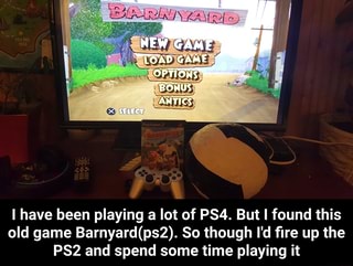 I Have Been Playing A Lot Of Ps4 But I Found This Old Game Barnyard P32 So Though I D Ï¬re Up The P82 And Spend Some Time Playing It I Have Been