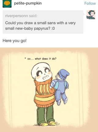 Riverpersonn Could You Draw A Small Sans With A Very Small New