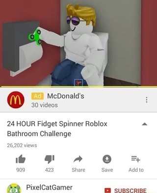 24 Hour Fidget Spinner Roblox A Bathroom Challenge 909 423 Share Save Add O Ifunny - fidget spinners in roblox