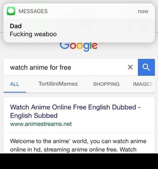 Fucking Weaboo Watch Anime Online Free English Dubbed English Subbed Www Animestreams Net Welcome To The Anime World You Can Watch Anime Online In Hd Streaming Anime Online Free Watch Ifunny
