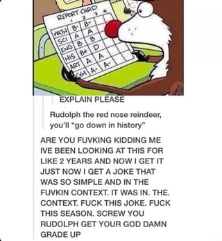 Explain Please Rudolph Lhe Red Nose Reindeer You Ll Go