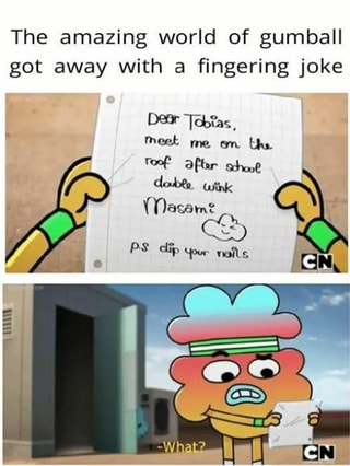 The amazing world of gumball got away with a fingering joke ...