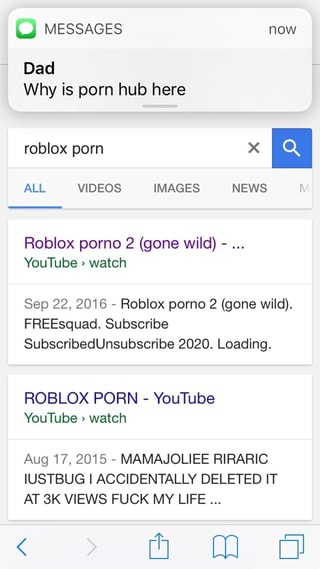 U Messages Now Dad Why Is Porn Hub Here All Videos Images News Roblox Porno 2 Gone Wild Sep 22 2016 Roblox Porno 2 Gone Wild Freesquad Subscribe Subscribedunsubscribe 2020 - roblox hub yt