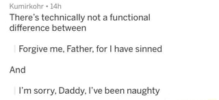 Forgive me father for i have sinned