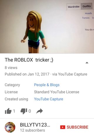 The Roblox Tricker 8 Views Published On Jan 12 2017 Via Youtube Capture Category People Blogs License Standard Youtube License Created Using Youtube Capture 12 Subscribers I Subscribe Ifunny - roblox cheap outfits youtube