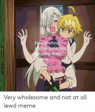 Very Wholesome Ond Not At All Lewd Meme Ifunny