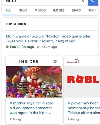 All News Videos Images Maps Sho Mom Warns Of Popular Roblox Video Game After 7 Year Old S Avatar Violently Gang Raped O Fox 32 Chicago 21 Hours Ago A Mother Says Her 7 Year - mom warns of popular roblox video game after 7 year olds