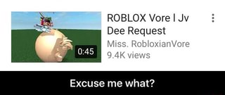 Roblox Vore I Jv Dee Request Mwssv Robloxnanvore Excuse Me What Excuse Me What Ifunny - roblox.com vore