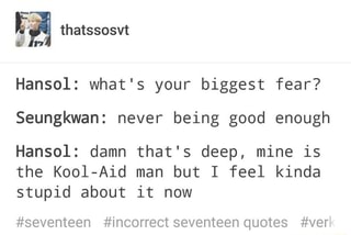 Hansol What S Your Biggest Fear Seungkwan Never Being Good