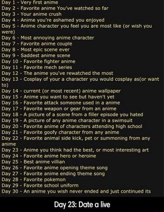 Day 1 Very first anime Day 2 Favorite anime You've watched so far Day 3