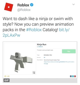 Want To Dash Like A Ninja Or Swim With Style Now You Can Preview Animation Packs In The Roblox Catalog Bit Ly 2plaxpw Ninja Run Ifunny - ninja animation pack roblox