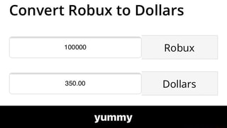 Convert Robux To Dollars Yummy Ifunny - robux to usd conversion