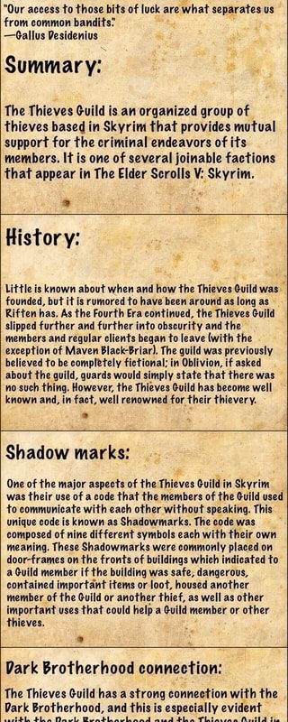 Our Access To Those Bits Of Luck Are What Separates Us From Common Bandits Gallus Desidenius Summary The Thieves Guild Is An Organized Group Of Thieves Based In Skyrim That Provides Mutual