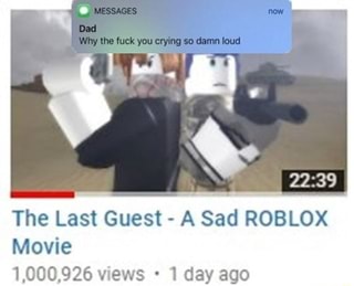 Roblox A Sad Story With The Last Guest Movie